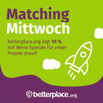 Matching Mittwoch bei betterplace.org - 10% extra drauf